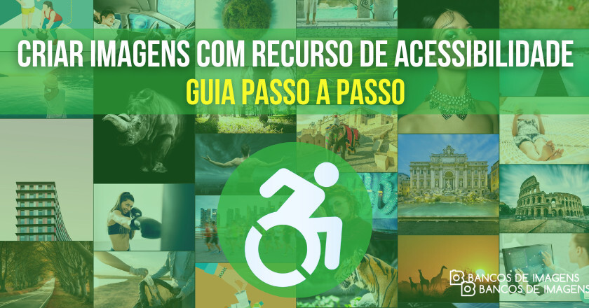 Como criar imagens com recurso de acessibilidade em [wpsm_custom_meta type=date field=year]! 1